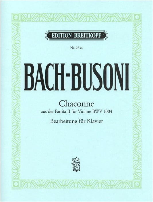 Bach/Busoni: Chaconne from Partita for Solo Violin (Piano Solo Arrangement)