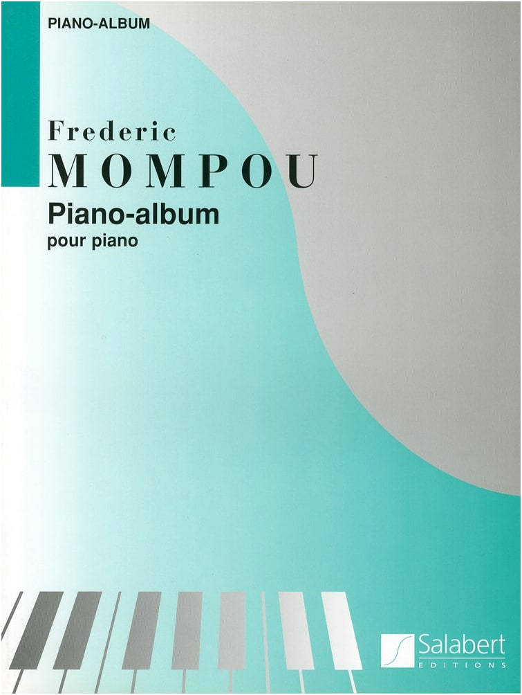 Mompou: Collection of Piano Works - Salabert Edition