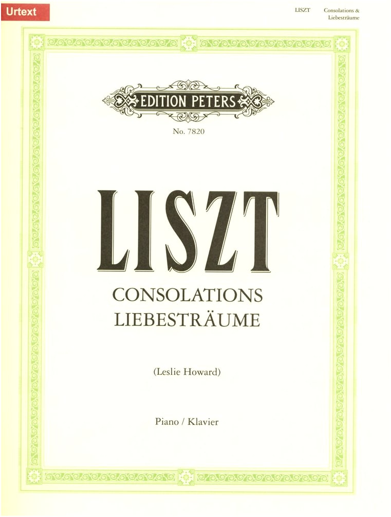 Liszt: Consolations and Dreams of Love / Peters Edition / Piano Solo