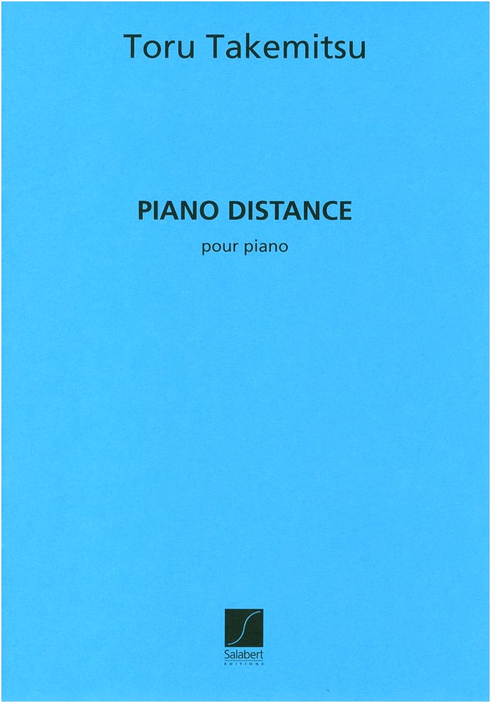 Toru Takemitsu: Piano Distance - Salabert Edition for Solo Piano
