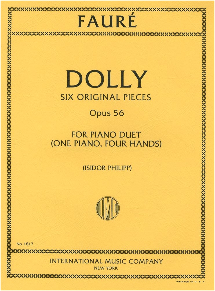 Fauré: Dolly Suite, Op. 56 / International Music Co. / Piano Duet (One Piano, Four Hands)