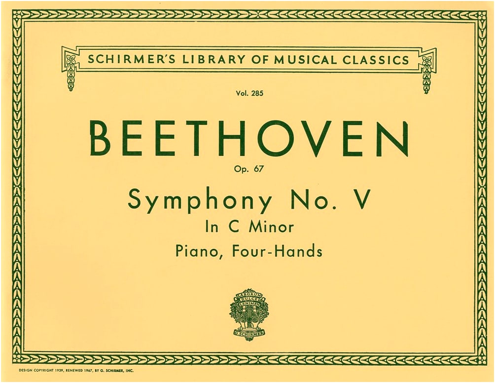 Beethoven: Symphony No. 5, Op. 67 'Fate' - Schirmer Piano Duet Arrangement