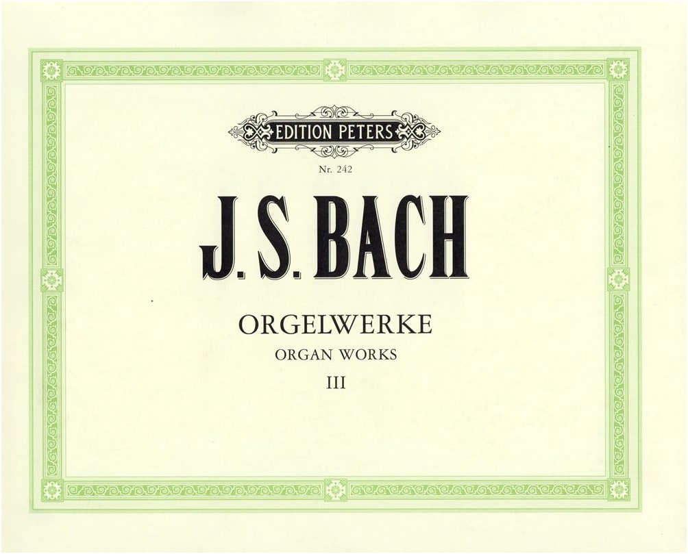 J.S. Bach: Organ Works Vol. 3 - Preludes, Toccatas, Fugues (Peters Edition)