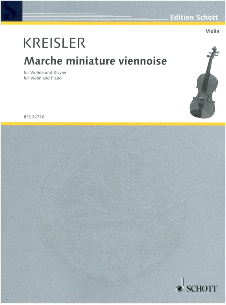 Fritz Kreisler: Viennese Miniature March for Violin Solo with Piano Accompaniment (Schott Edition)