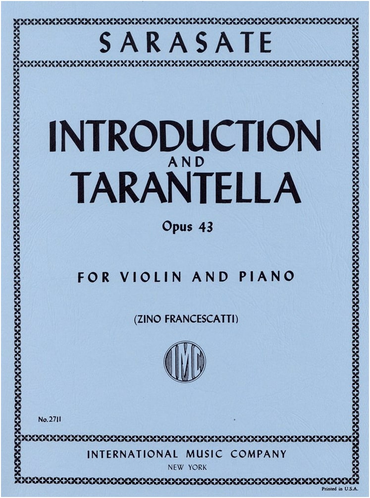 Sarasate: Introduction and Tarantella Op.43 / Arranged by Zino Francescatti / Violin Solo with Piano Accompaniment