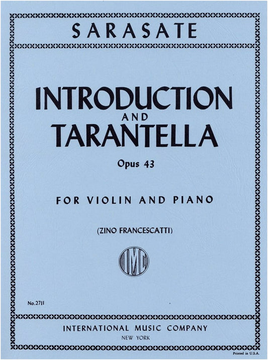 Sarasate: Introduction and Tarantella Op.43 / Arranged by Zino Francescatti / Violin Solo with Piano Accompaniment