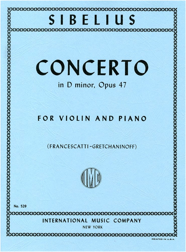 Sibelius: Violin Concerto in D minor Op. 47, Francescatti Edition for Violin & Piano