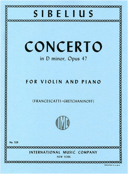 Sibelius: Violin Concerto in D minor Op. 47, Francescatti Edition for Violin & Piano