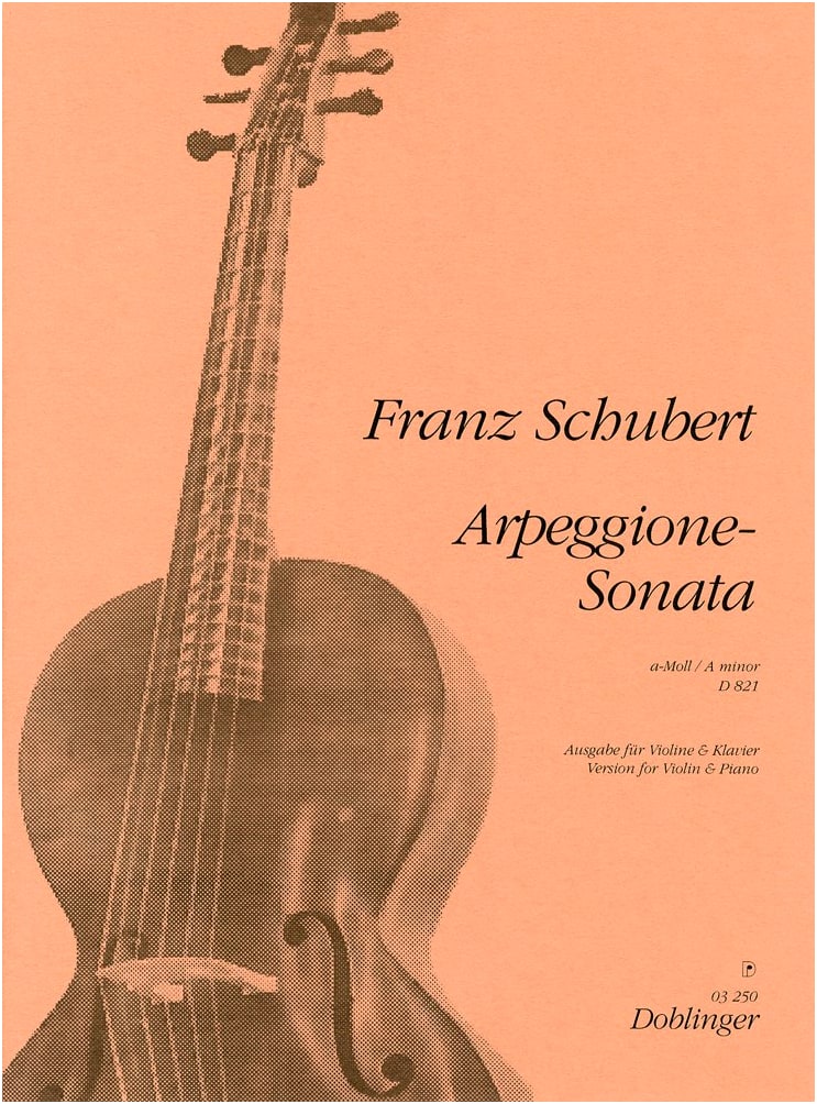 Schubert: Arpeggione Sonata D. 821 for Violin & Piano (Doblinger Edition)