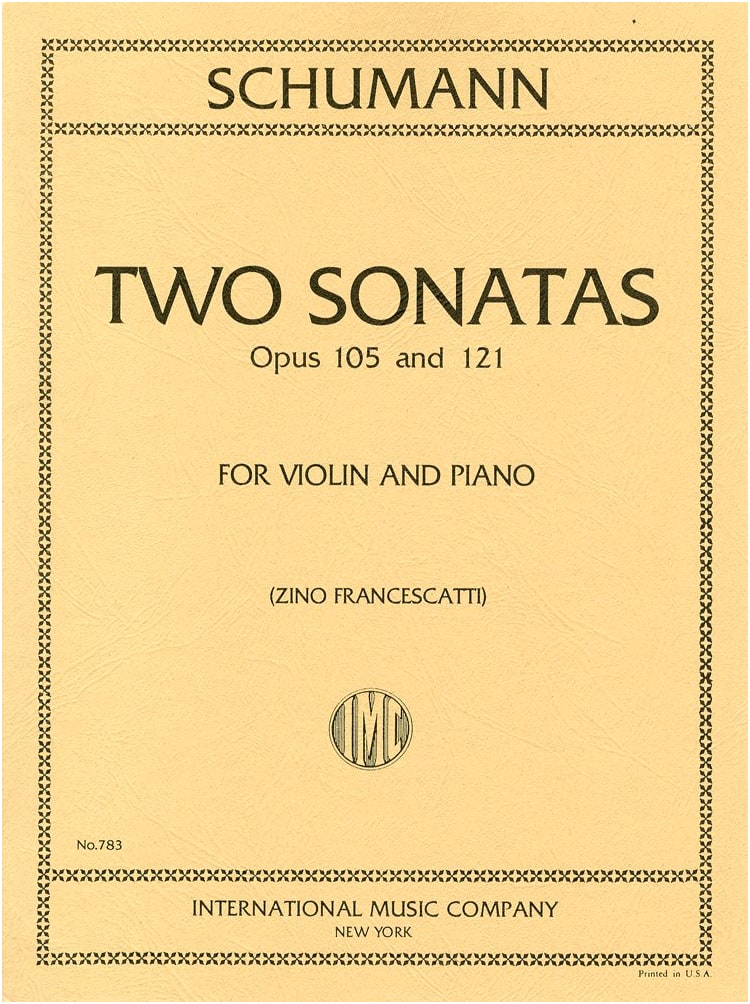 Schumann: Violin Sonatas Op. 105, 121 / Francescatti Edition / Solo Sheet Music with Piano Accompaniment