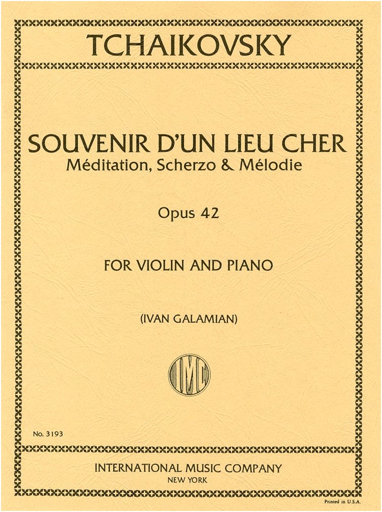Tchaikovsky: Souvenir d'un lieu cher, Op. 42 (Galamian Ed.) - Violin Solo with Piano