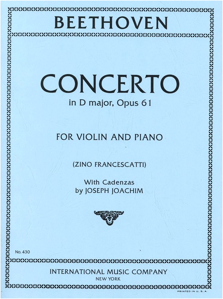 Beethoven: Violin Concerto in D Major, Op. 61 (Francescatti Ed.) w/ Joachim Cadenzas