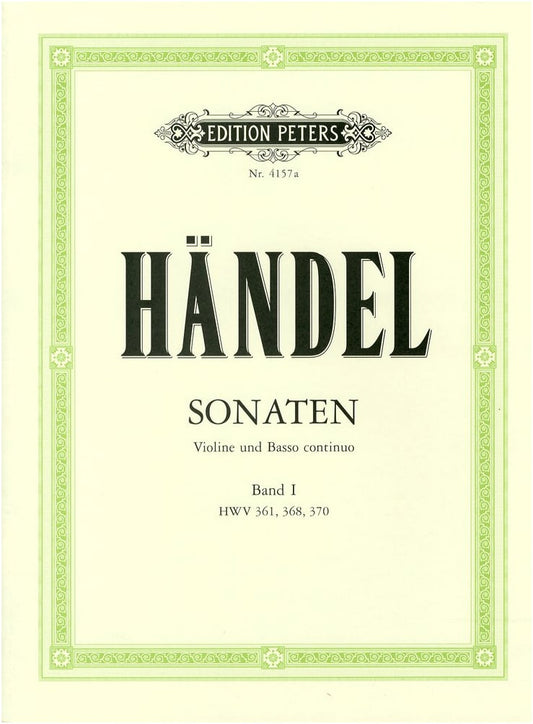 Handel: Violin Sonatas Vol. 1 - Op.1/3, 1/10, 1/12 (Peters Edition, with Piano Accompaniment)