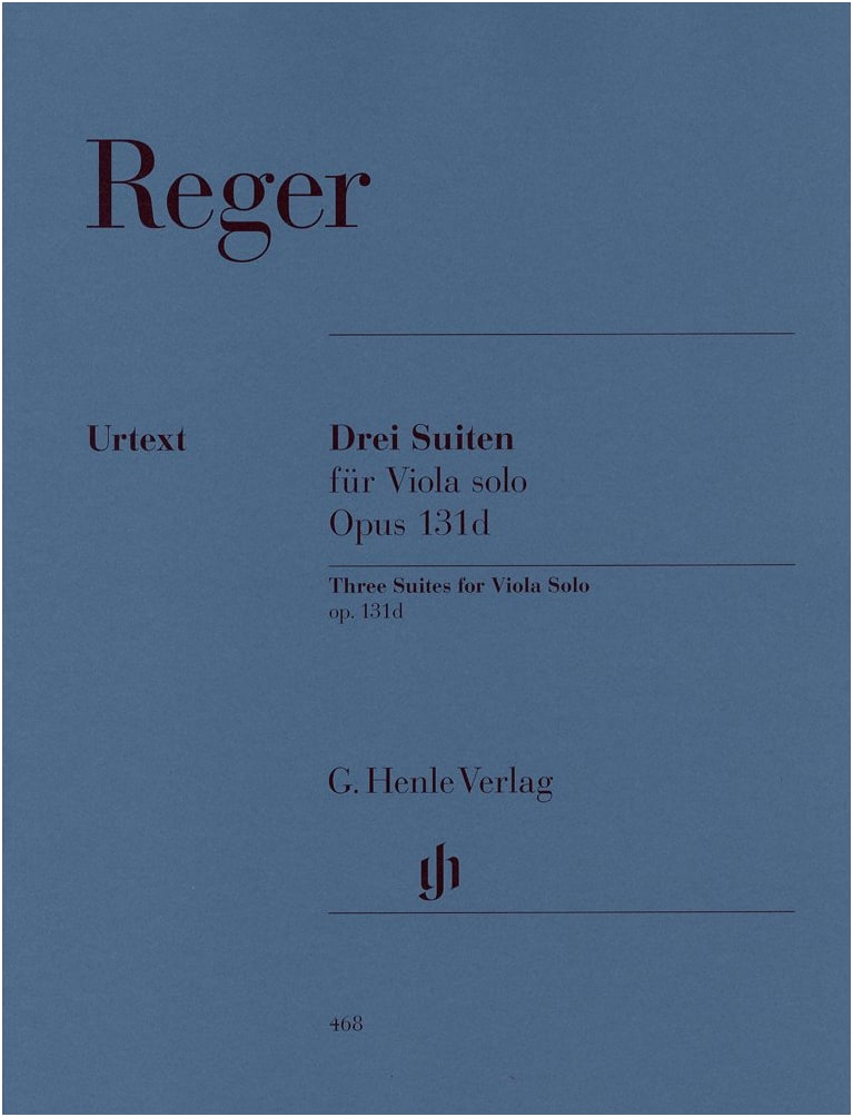 Reger: Three Suites for Solo Viola, Op. 131d / Henle Urtext Edition