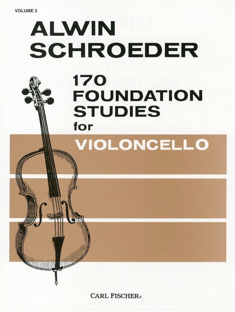 Schroeder: 170 Foundation Studies for Cello, Book 2 (Carl Fischer Edition)