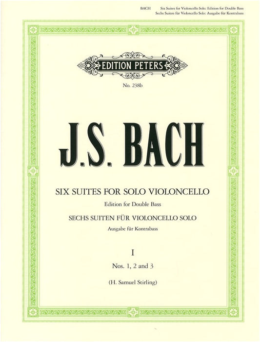 Bach: Cello Suites Vol. 1 (BWV 1007-1009) - Arranged for Contrabass/Peters Ed.