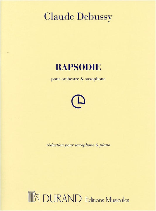 Debussy: Rhapsody for Saxophone Solo with Piano Accompaniment (Durand Edition)