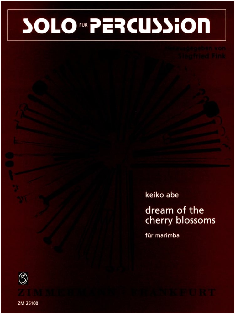 Keiko Abe: Dream of Cherry Blossoms for Marimba / Zimmermann Edition