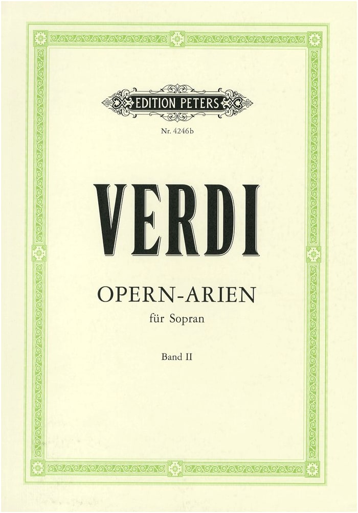 Verdi: Opera Arias for Soprano, Vol. 2 / Peters Edition / With Piano Accompaniment