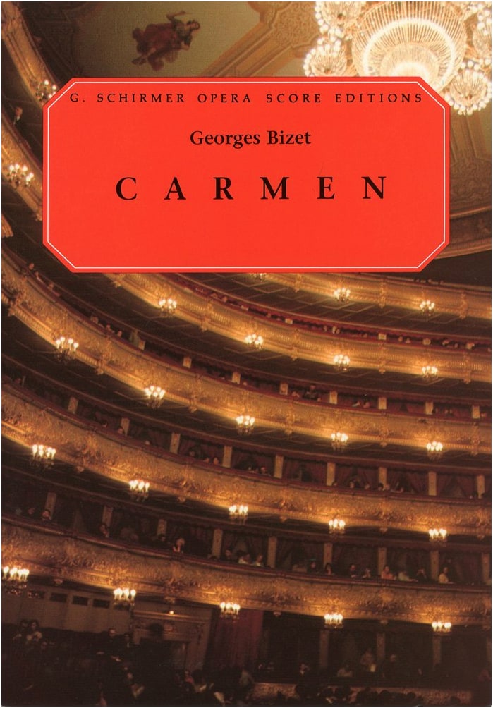 Bizet: Opera 'Carmen' / Schirmer Edition / Piano-Vocal Score