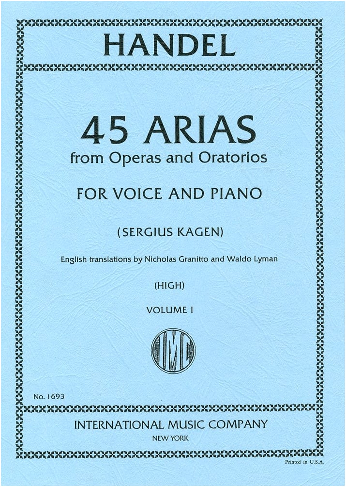 Handel: 45 Arias from Operas and Oratorios (For High Voice), Vol. 1 with Piano Accompaniment