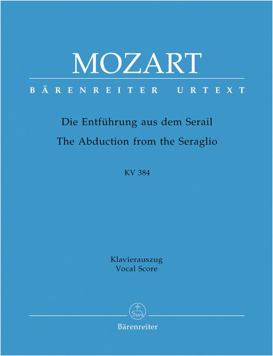 Mozart: The Abduction from the Seraglio, K. 384 (German) / Urtext / Bärenreiter Piano-Vocal Score