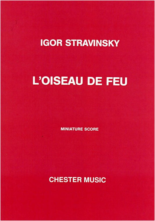 Stravinsky: The Firebird Orchestral Suite, 1919 Edition, Full Score (Chester)