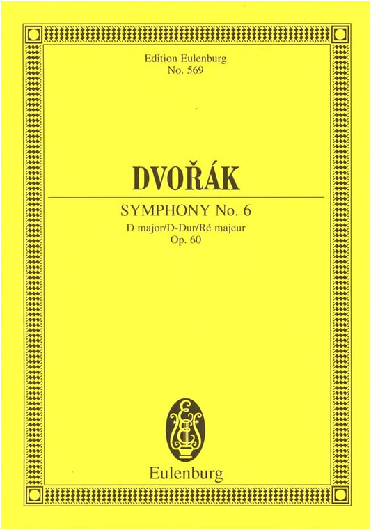 Dvořák: Symphony No. 6 in D Major, Op. 60 - Eulenburg Miniature Score