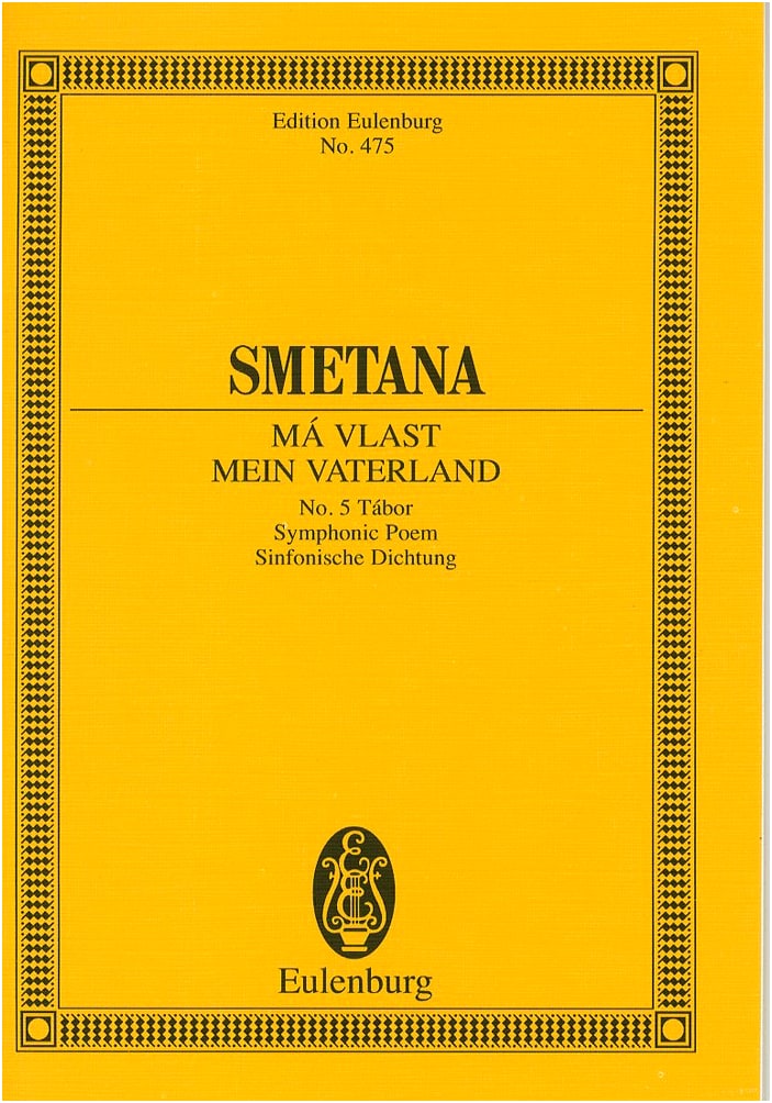 Smetana: Symphonic Poem 'My Fatherland' No. 5 'Tabor' - Eulenburg Miniature Score