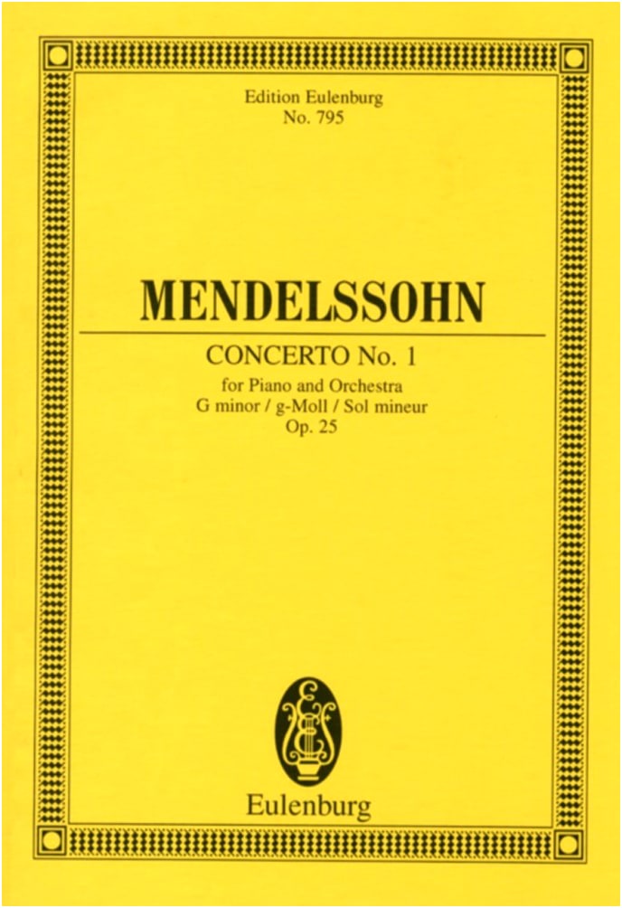 Mendelssohn: Piano Concerto No. 1 in G Minor, Op. 25 - Eulenburg Miniature Score