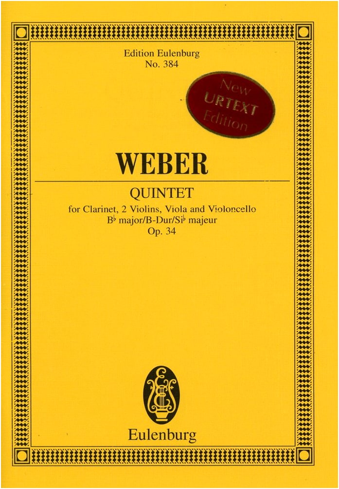 Weber: Clarinet Quintet in B-flat Major, Op. 34 (Eulenburg Miniature Score)
