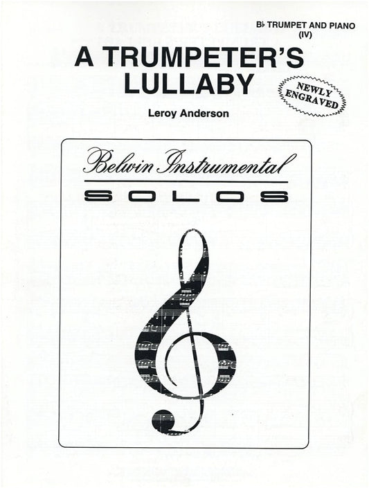 Anderson, L.: Lullaby for a Trumpeter (Arranged for Solo with Piano Accompaniment)