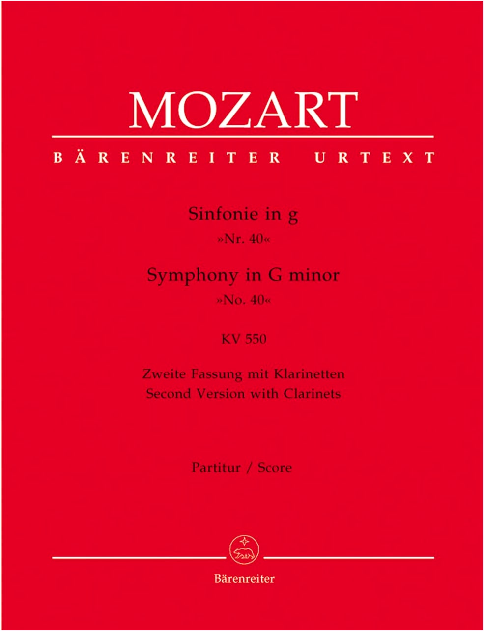 Mozart: Symphony No. 40 in G Minor, K. 550 (Second Version) - Neue Mozart-Ausgabe (Bärenreiter Score)