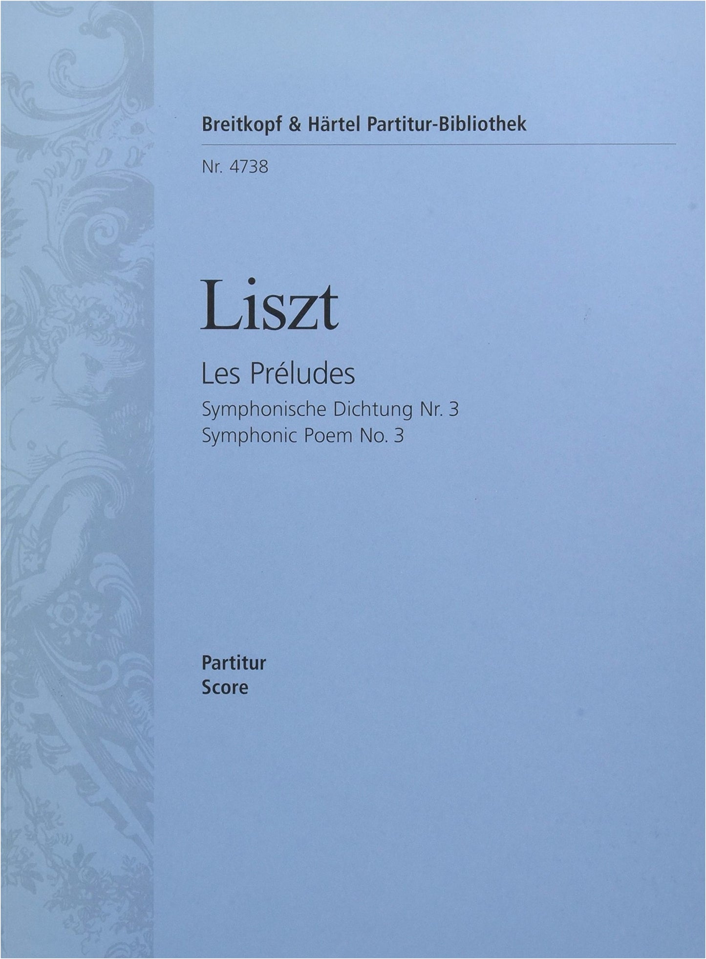 Liszt: Symphonic Poem 'Les Préludes' - Breitkopf & Härtel Score