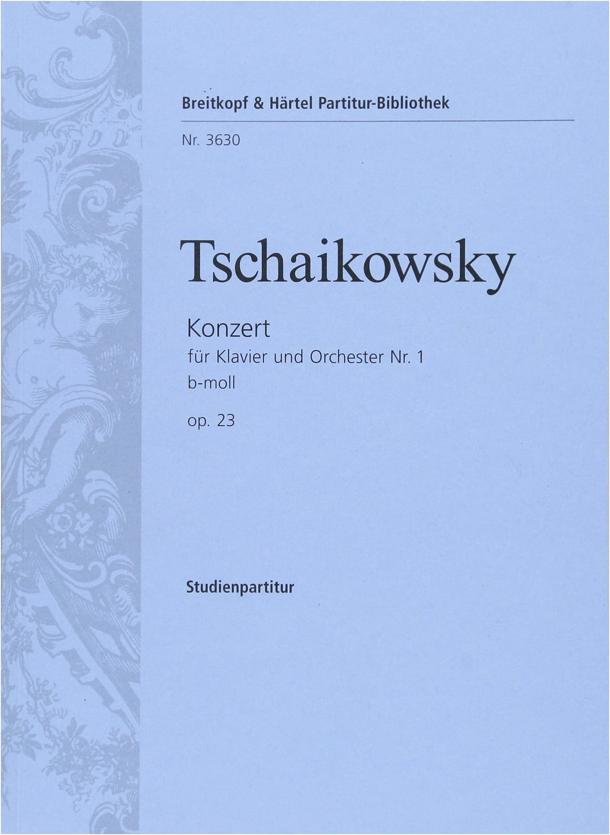 Tchaikovsky: Piano Concerto No. 1 in B-flat Minor Op. 23 - Breitkopf & Härtel Score