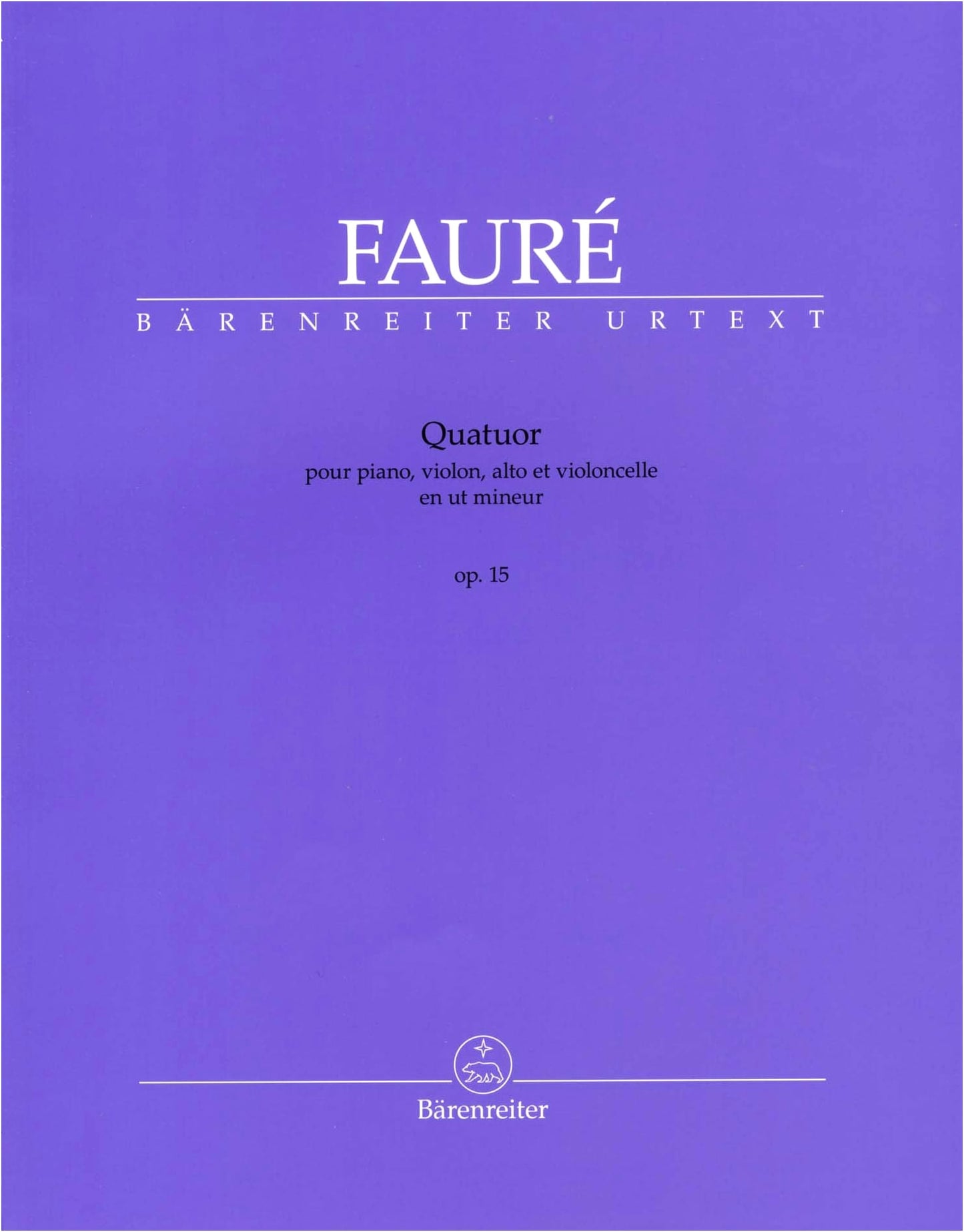 Fauré: Piano Quartet No. 1 in C Minor, Op. 15 / Herlin Ed. / Bärenreiter