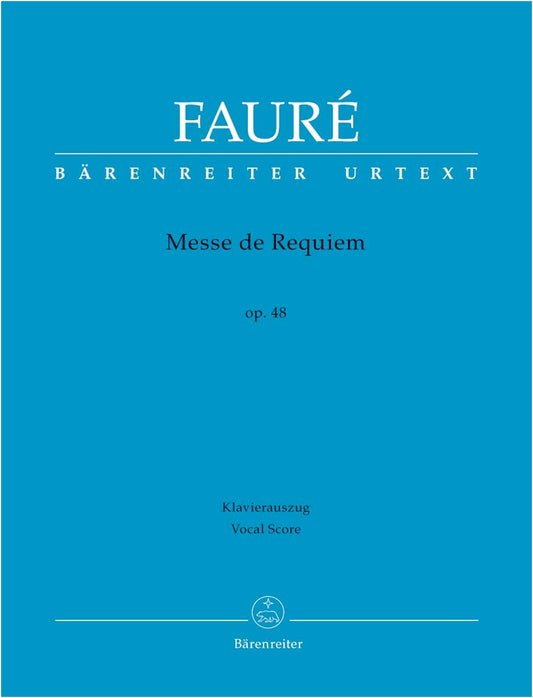 Fauré: Requiem Op. 48 for SATB Choir (Latin), Edited by Stahl/Stegemann