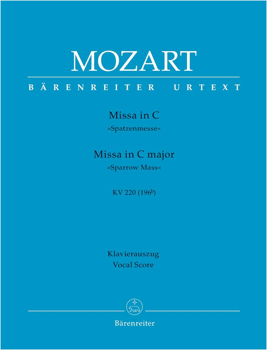 Mozart: Missa Brevis in C Major, KV 220 'Spatzenmesse' (Latin) - New Mozart Edition