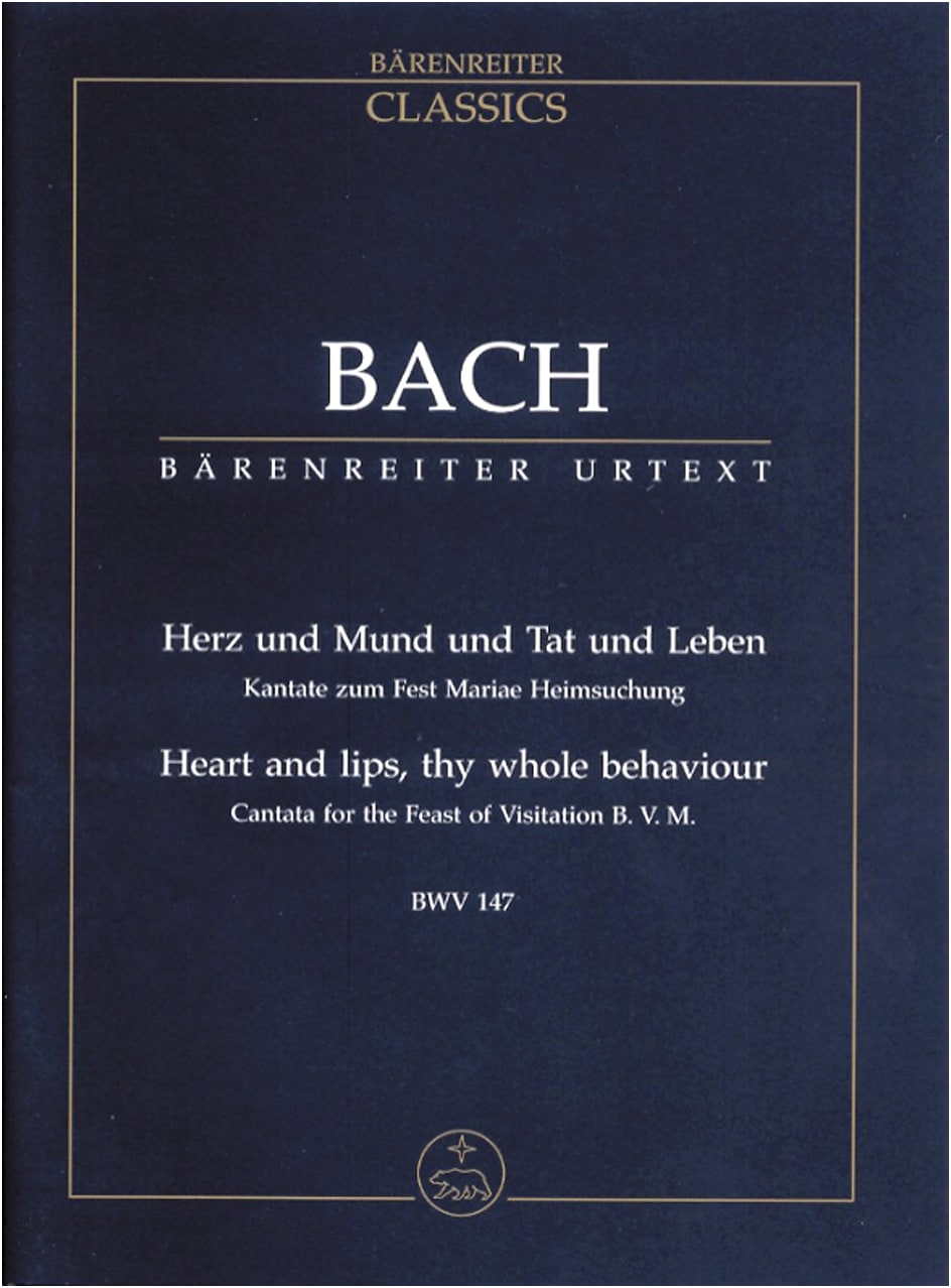 J. S. Bach: Cantata No. 147 'Jesu, Joy of Man's Desiring' - Bärenreiter Choral Score