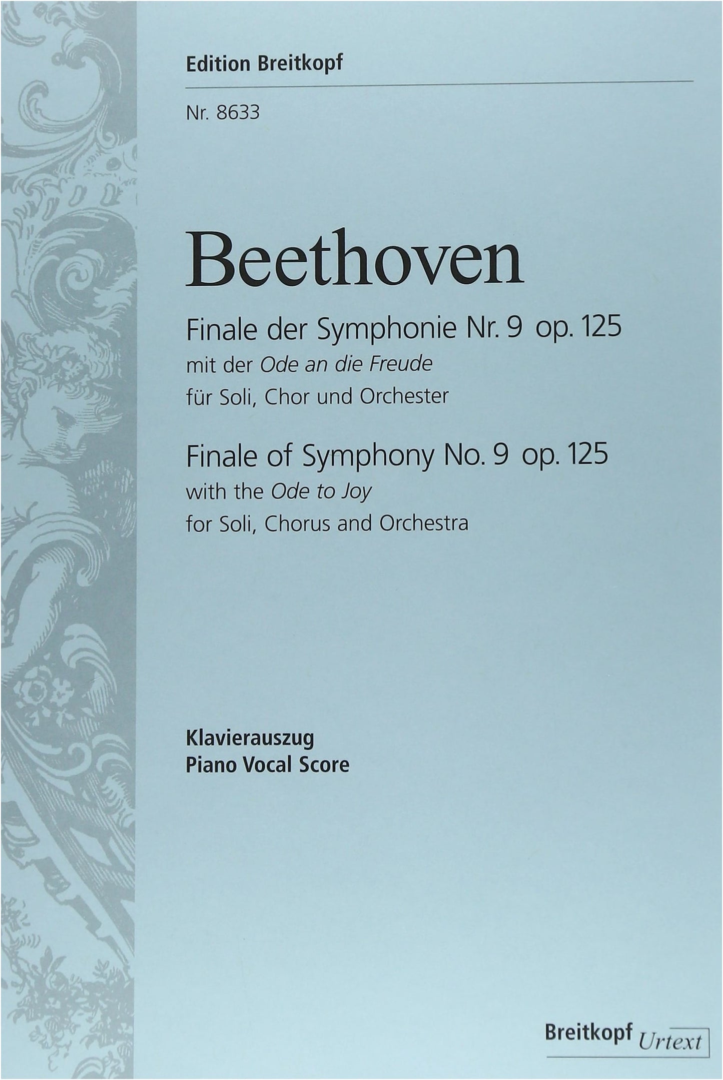 Beethoven: Symphony No. 9, Op. 125, 'Ode to Joy' (German)/Breitkopf & Härtel/Choral Works