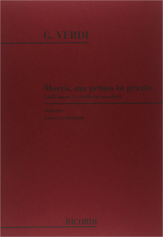 Verdi: Un ballo in maschera - 'Morrò, ma prima in grazia' Soprano Aria (Ricordi Vocal Score)