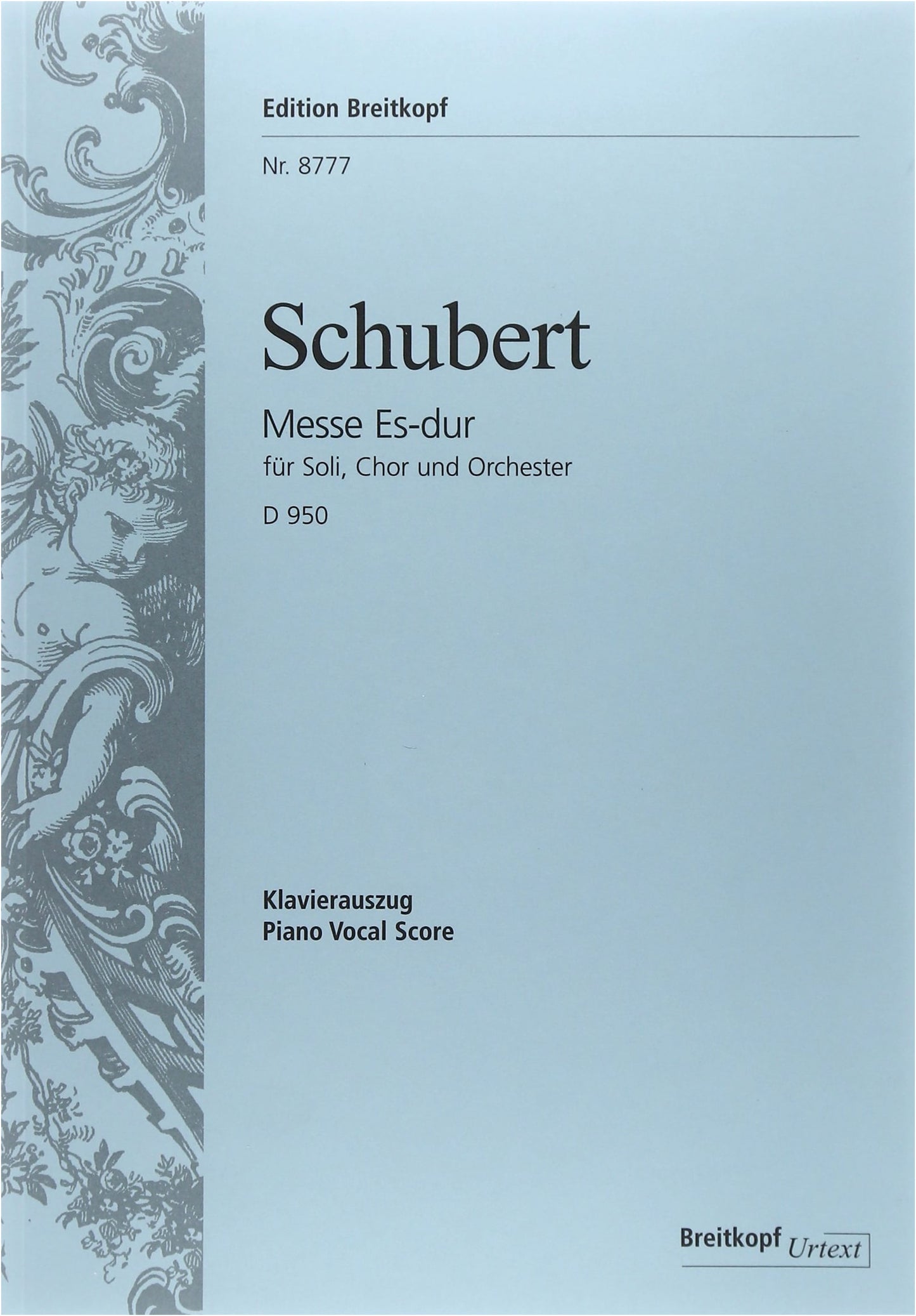 Schubert: Mass No. 6 in E-flat Major, D 950 (Latin) - Choral Works