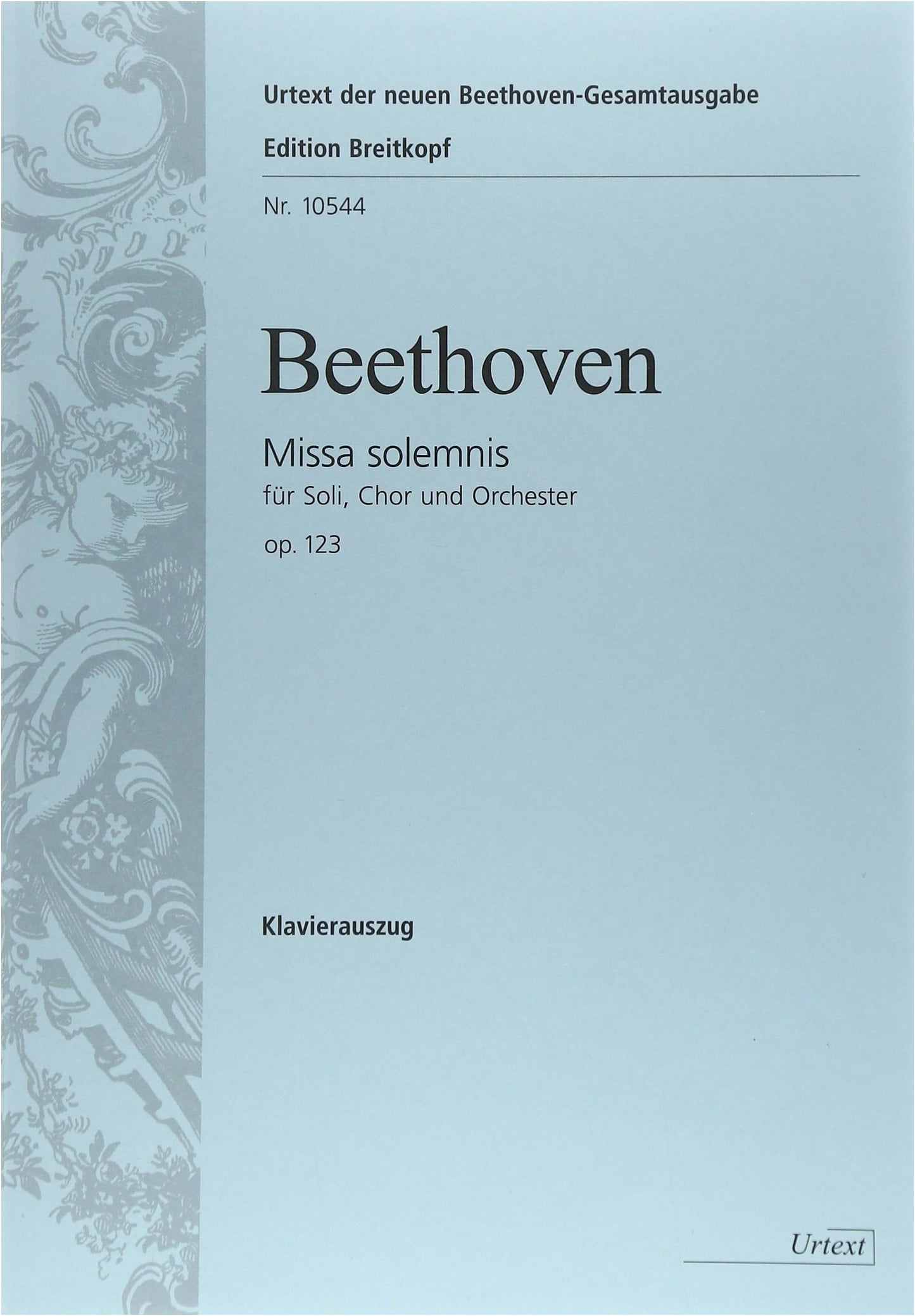 Beethoven: Missa Solemnis in D Major, Op. 123 (Breitkopf & Härtel Choral Score)