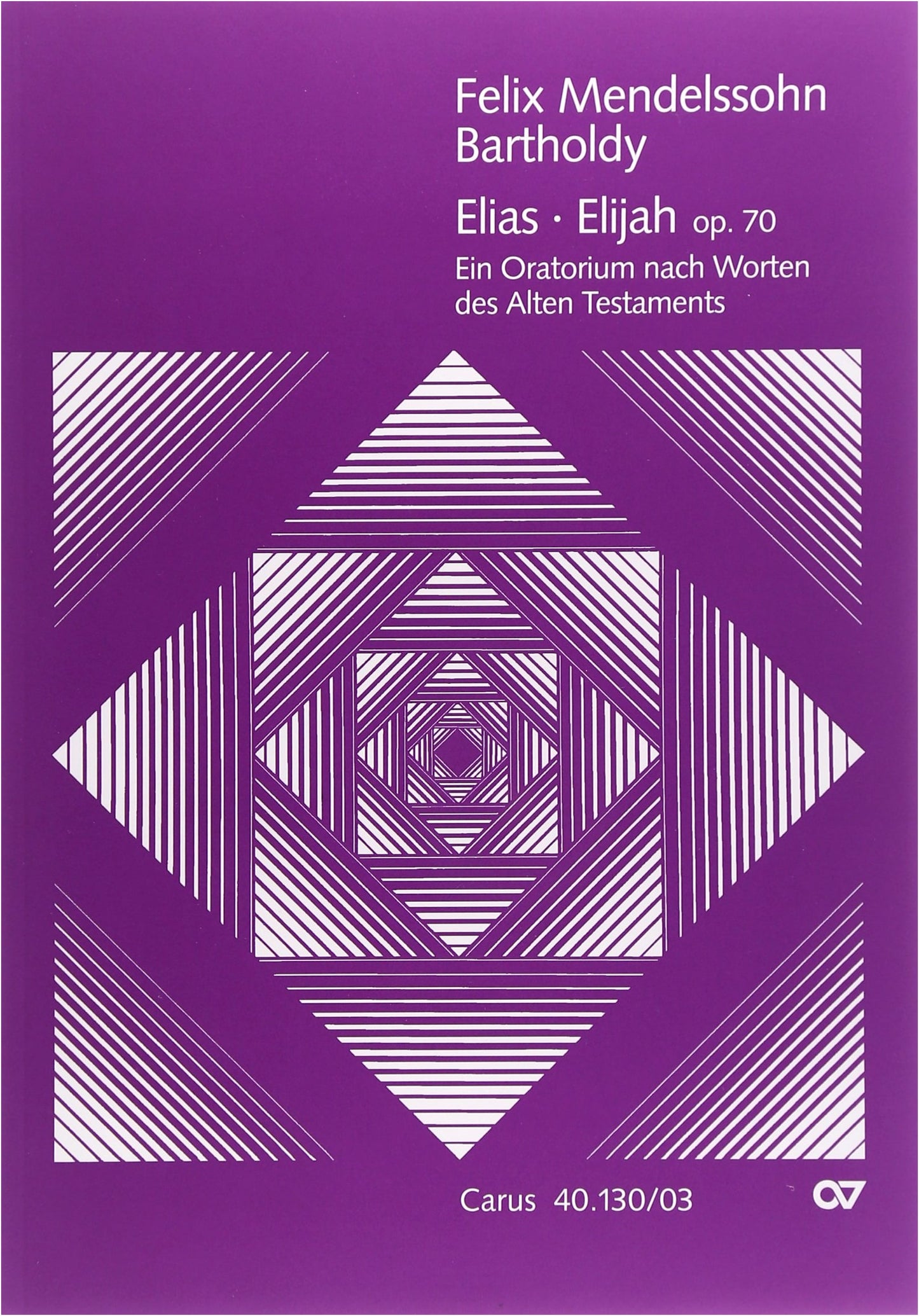 Mendelssohn: Oratorio 'Elijah' Op.70 - German/English Choral Score