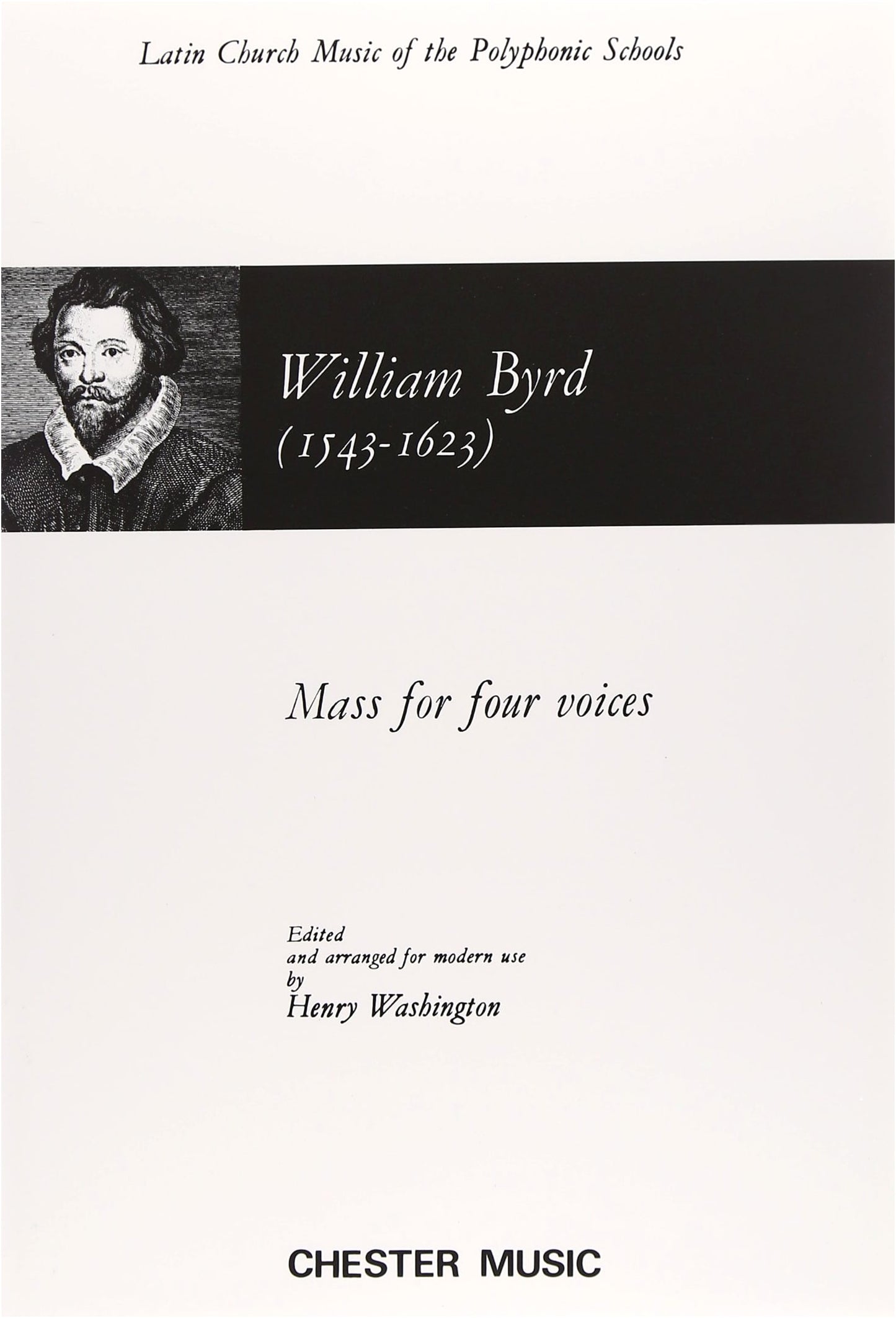 Byrd: Mass for Four Voices (Latin) / Chester Co. / Choral Works