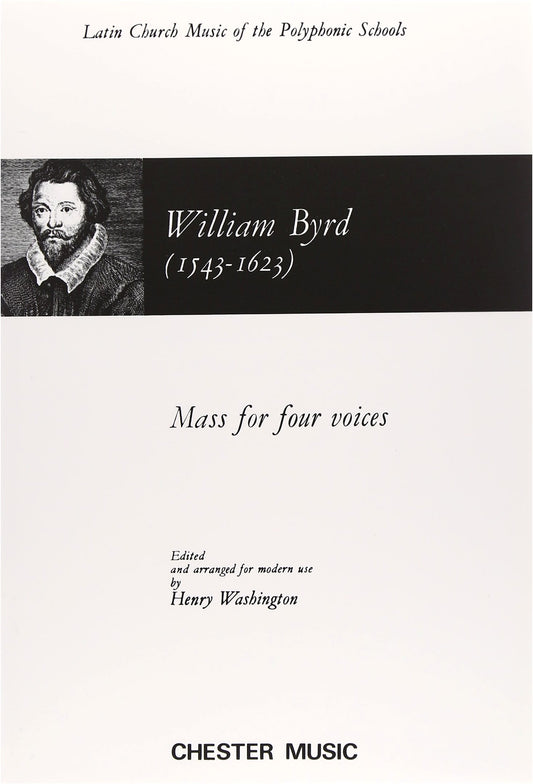 Byrd: Mass for Four Voices (Latin) / Chester Co. / Choral Works