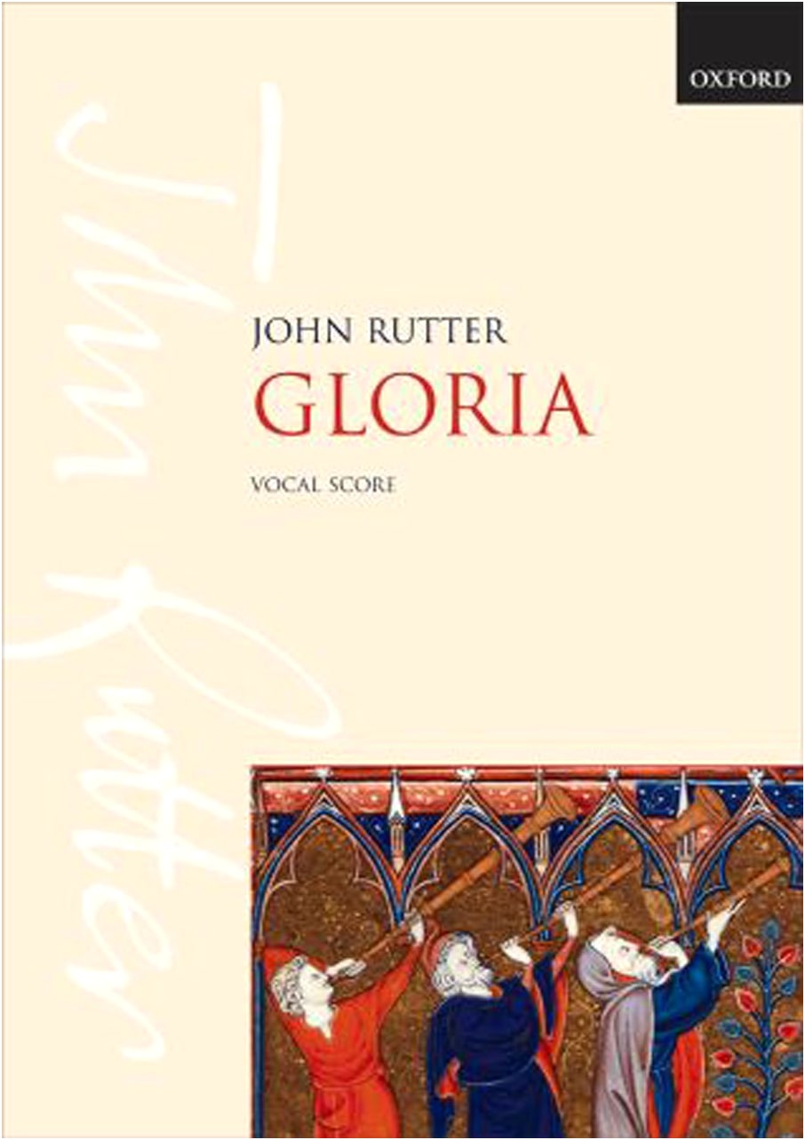 Rutter: Gloria (Latin) - Oxford University Press Choral Work