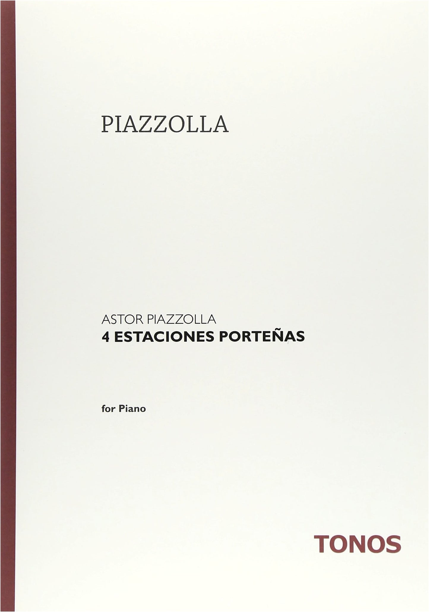 Piazzolla: The Four Seasons of Buenos Aires for Piano Solo