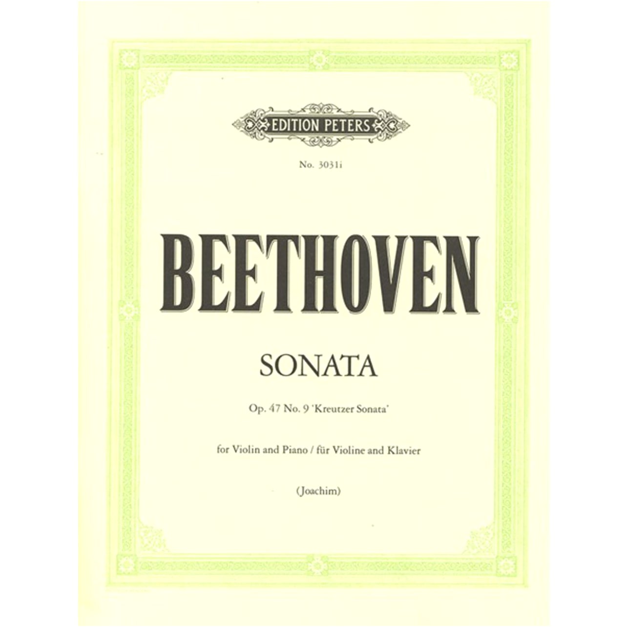 Beethoven: Violin Sonata No. 9 "Kreutzer" Op. 47, edited by Joachim (Peters Edition)