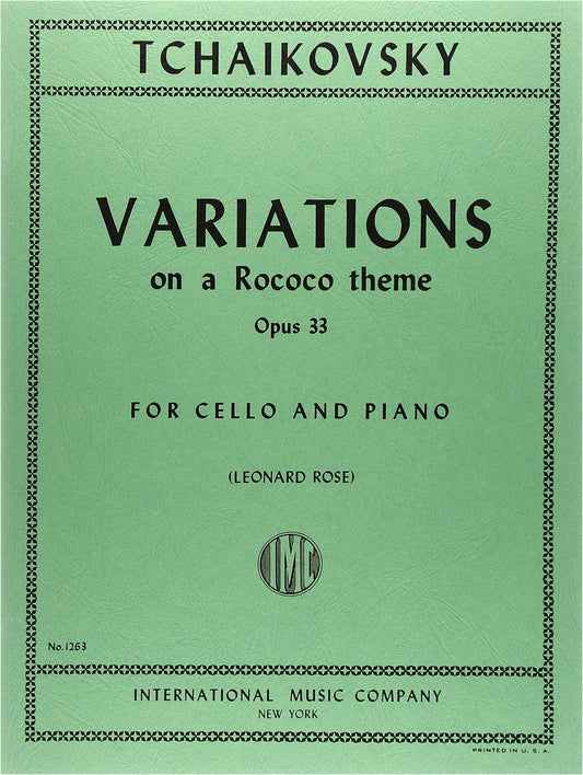 Tchaikovsky: Variations on a Rococo Theme, Op. 33 for Cello and Piano